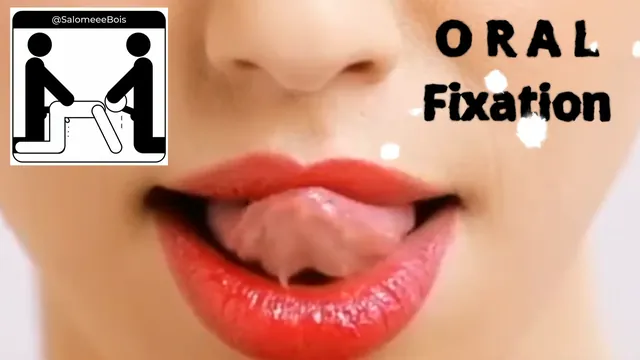 Oral Fixation