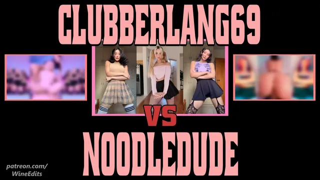 NOODLEDUDE VS CLUBBERLANG, A COCK HERO