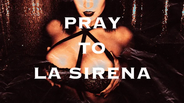 PRAY TO LA SIRENA